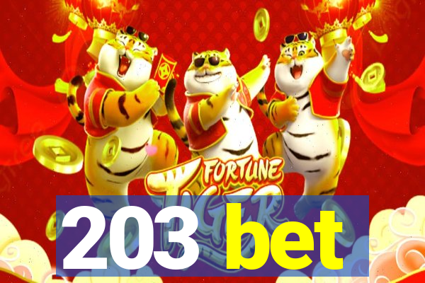 203 bet