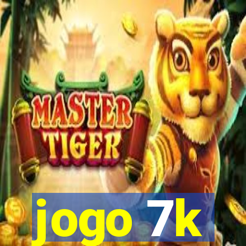 jogo 7k