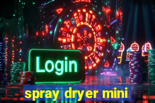 spray dryer mini