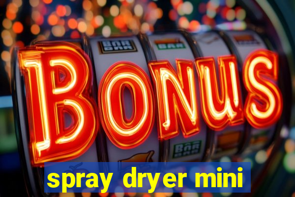 spray dryer mini