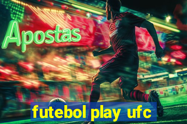 futebol play ufc