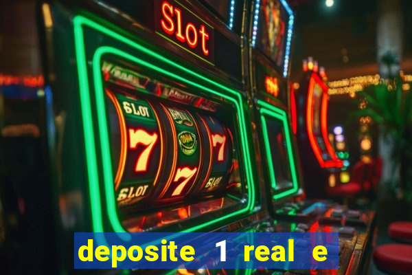 deposite 1 real e ganhe 20