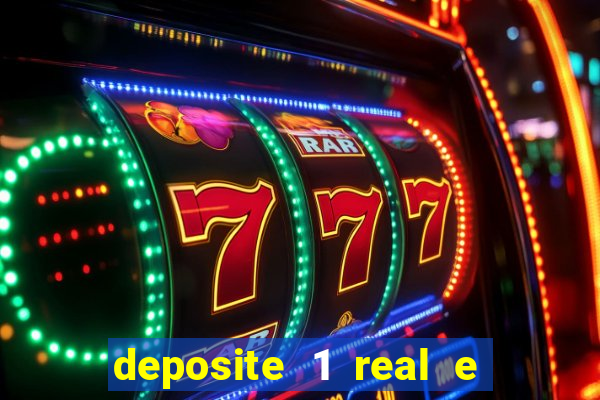 deposite 1 real e ganhe 20