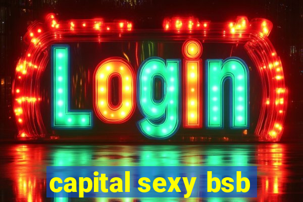 capital sexy bsb