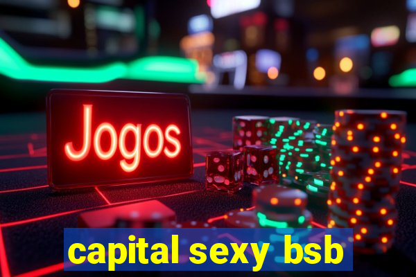 capital sexy bsb