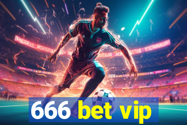 666 bet vip