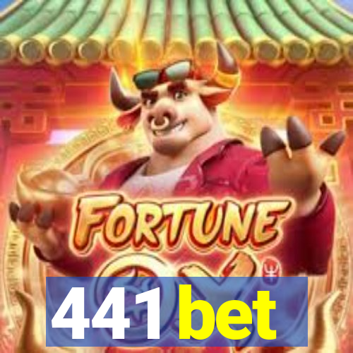 441 bet