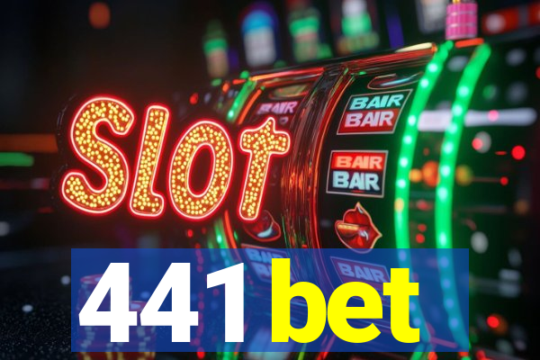 441 bet