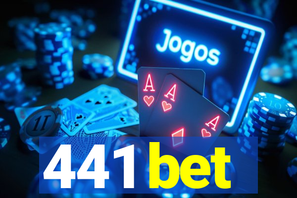 441 bet