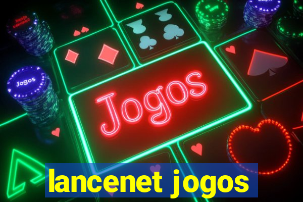 lancenet jogos