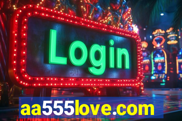 aa555love.com