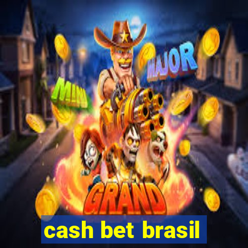 cash bet brasil