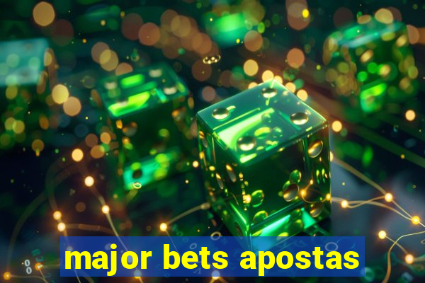 major bets apostas