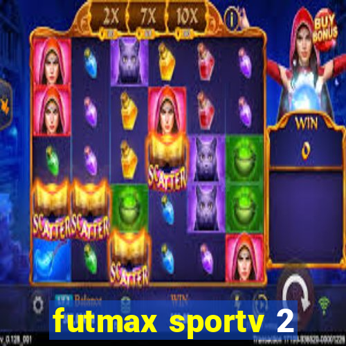 futmax sportv 2