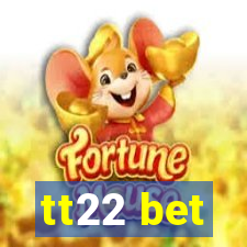 tt22 bet