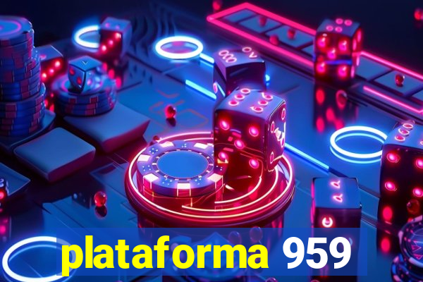 plataforma 959