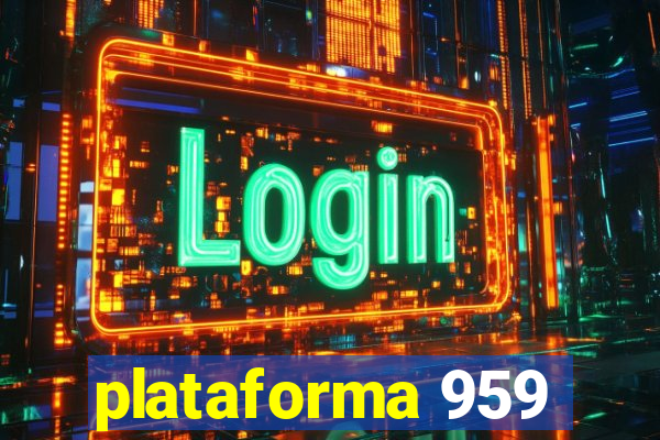 plataforma 959