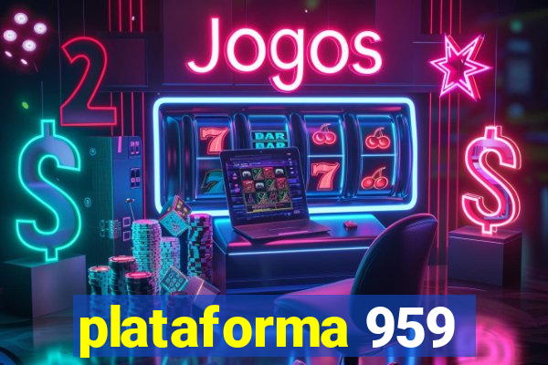 plataforma 959