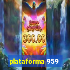 plataforma 959