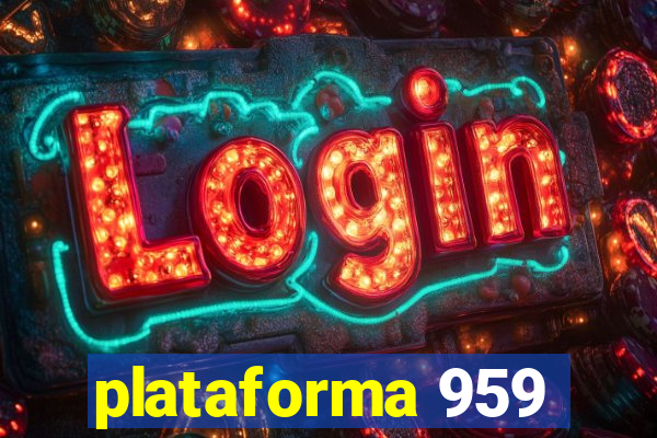 plataforma 959