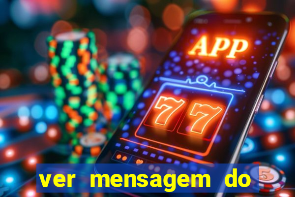 ver mensagem do bingo da amizade