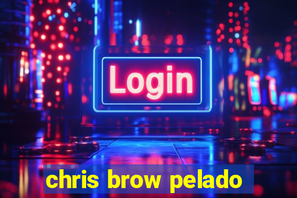 chris brow pelado