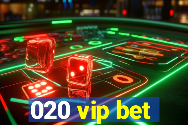 020 vip bet