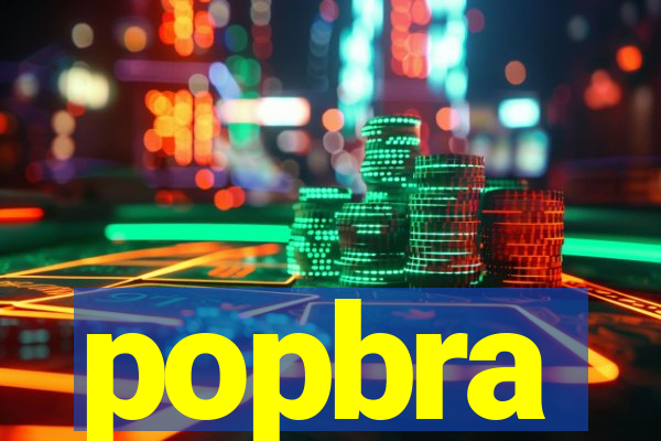 popbra