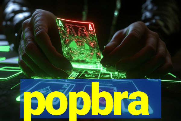 popbra