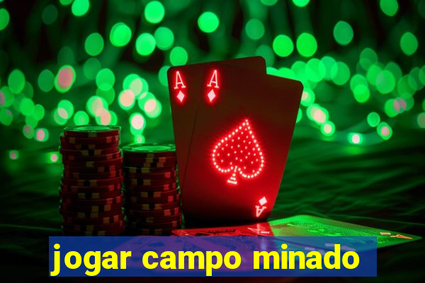 jogar campo minado