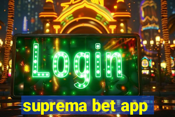 suprema bet app