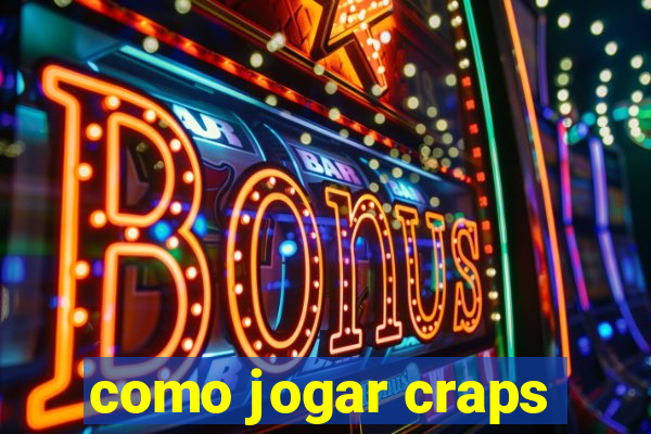 como jogar craps