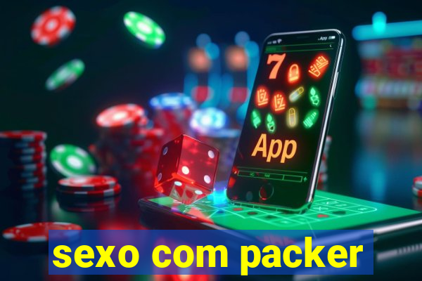 sexo com packer