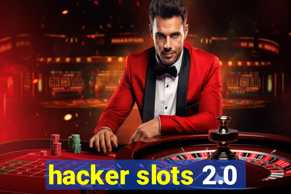 hacker slots 2.0