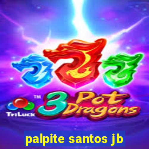 palpite santos jb