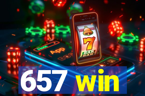 657 win