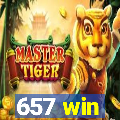 657 win