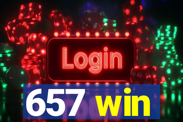 657 win