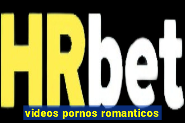 videos pornos romanticos