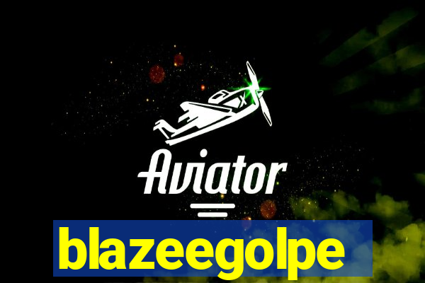 blazeegolpe