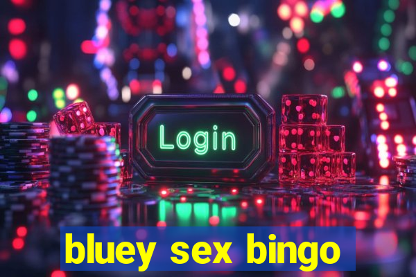 bluey sex bingo