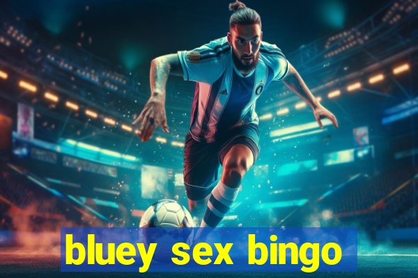 bluey sex bingo