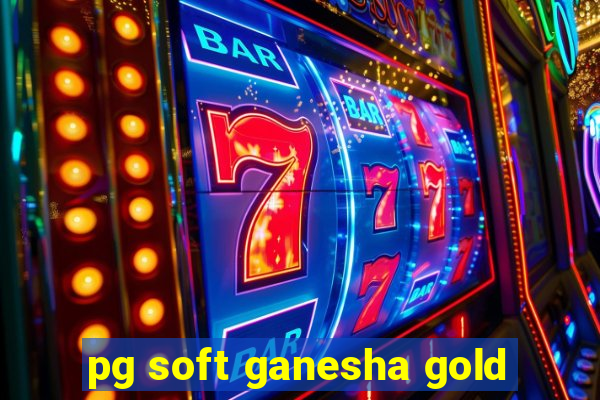 pg soft ganesha gold