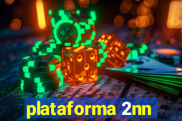 plataforma 2nn