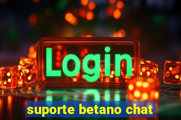 suporte betano chat