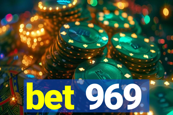 bet 969