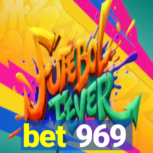 bet 969