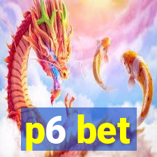 p6 bet