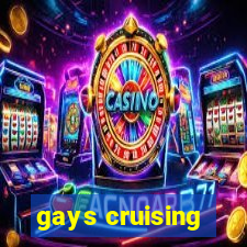 gays cruising