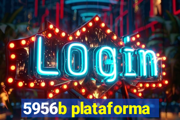 5956b plataforma